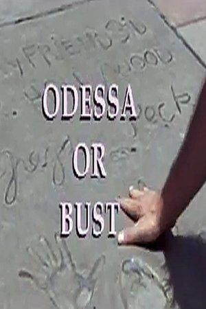 Odessa or Bust streaming