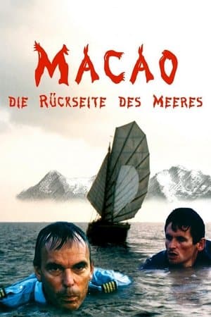 Macao – Die Rückseite des Meeres streaming