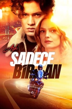 Aşk Sadece Bir An streaming