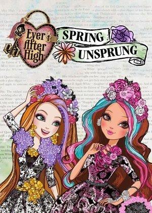 Ever After High: Spring Unsprung streaming