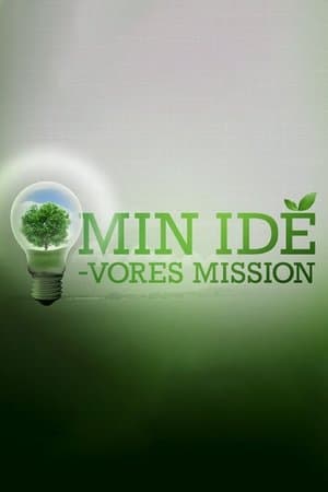 Min idé - vores mission streaming