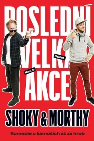 Shoky & Morthy: Poslední velká akce streaming