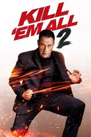 Kill 'em All 2 streaming