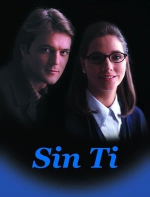 Sin ti streaming