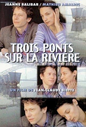Trois ponts sur la rivière streaming