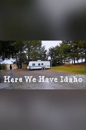 Here We Have Idaho streaming