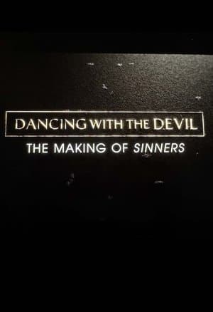 Dancing with the Devil: The Making of Sinners streaming