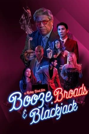 Booze, Broads and Blackjack streaming