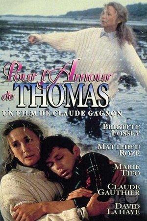 Pour l'amour de Thomas streaming