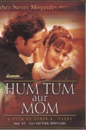 Hum Tum Aur Mom: Mother Never Misguides streaming