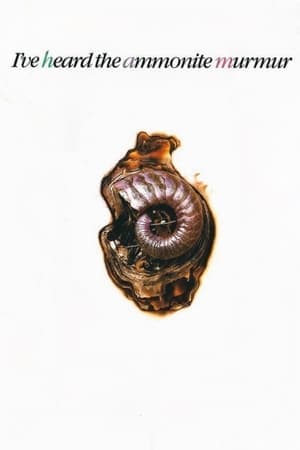 I've Heard the Ammonite Murmur streaming