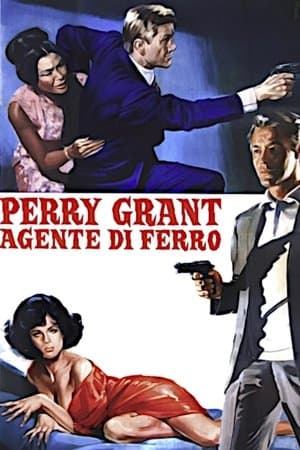 Perry Grant, agente di ferro streaming