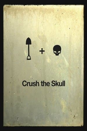 Crush the Skull streaming