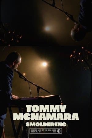 Tommy McNamara: Smoldering streaming