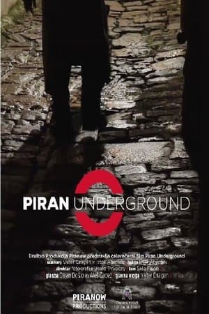 Piran Underground streaming