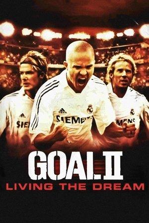 Goal II: Living the Dream streaming