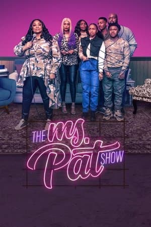 The Ms. Pat Show streaming
