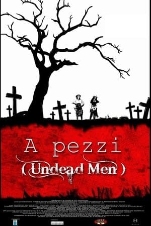 A Pezzi: Undead Men streaming