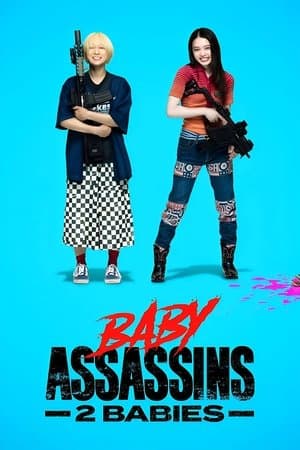 Baby Assassins: 2 Babies streaming