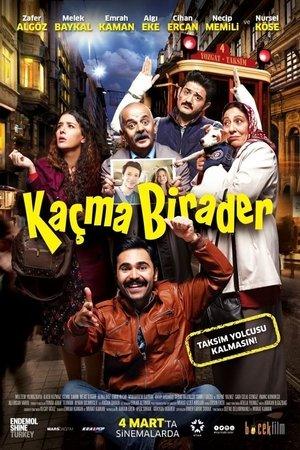 Kaçma Birader streaming