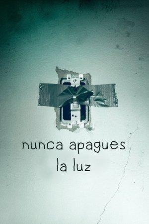 Nunca apagues la luz streaming