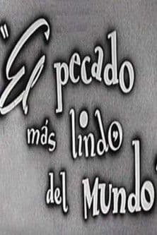 El pecado más lindo del mundo streaming