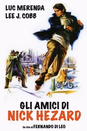 Gli amici di Nick Hezard streaming