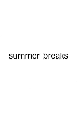 Summer Breaks streaming
