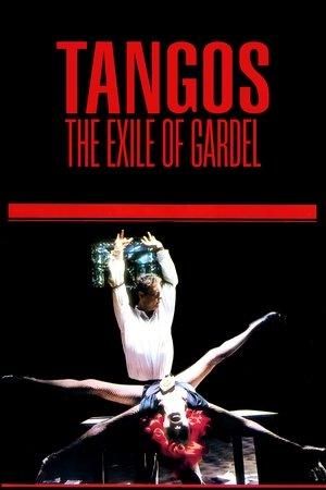 Tangos, the Exile of Gardel streaming