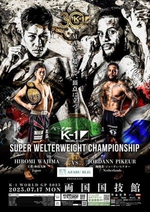 K-1 WORLD GP 2023: Super Welterweight & Women's Flyweight Double Title Match streaming