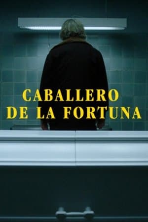 Caballero de la Fortuna streaming
