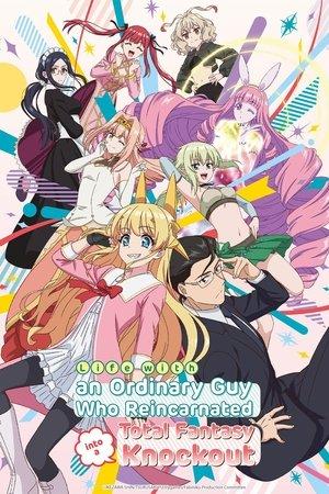 Life with an Ordinary Guy Who Reincarnated into a Total Fantasy Knockout streaming