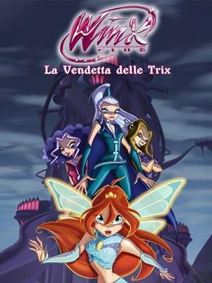 Winx Club - Revenge of the Trix streaming