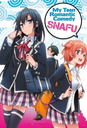 My Teen Romantic Comedy SNAFU streaming