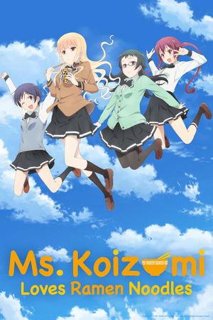 Ms. Koizumi Loves Ramen Noodles streaming