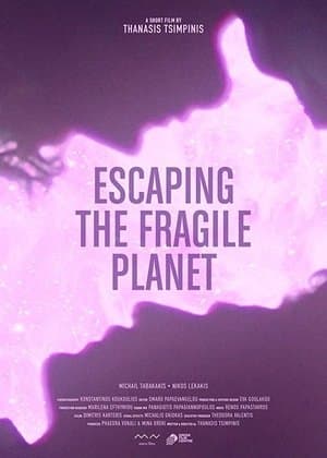 Escaping the Fragile Planet streaming