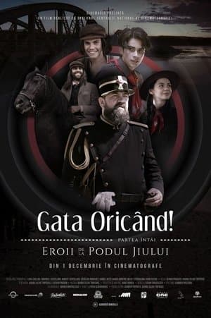 Gata Oricând!: partea întâi - Eroii de la podul Jiului streaming