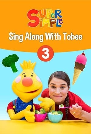 Sing Along With Tobee 1 - Super Simple streaming
