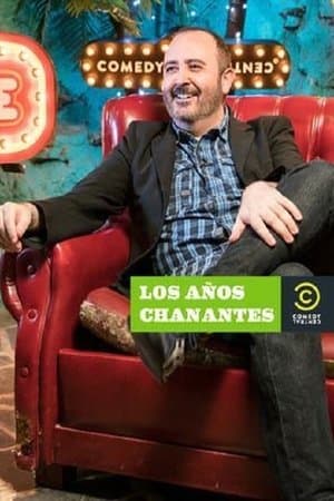 Los años chanantes streaming