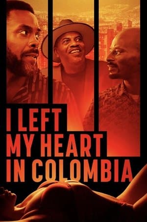 I Left My Heart in Colombia streaming