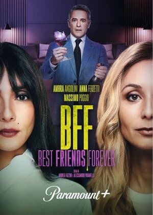 BFF – Best Friends Forever streaming