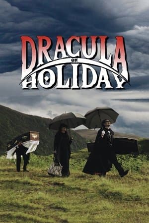 Dracula on Holiday streaming
