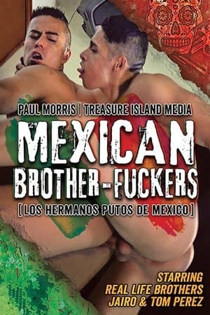 Los Hermanos Putos de Mexico streaming