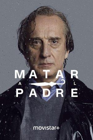 Matar al padre streaming