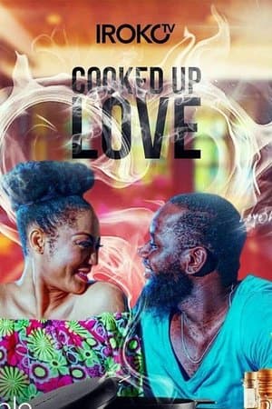 Cooked Up Love streaming