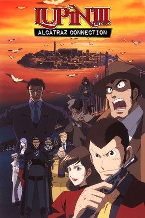 Lupin the Third: Alcatraz Connection streaming