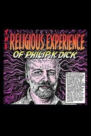 The Religious Experience of Philip K. Dick streaming