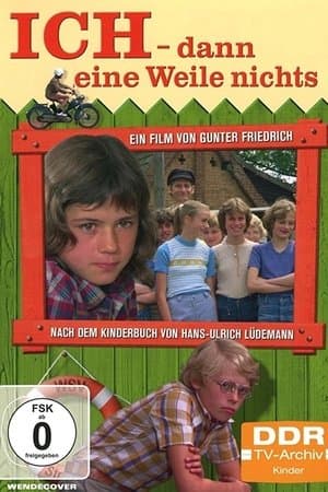 Ich - Dann eine Weile nichts streaming
