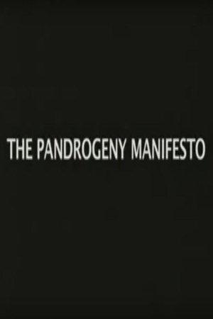 The Pandrogeny Manifesto streaming