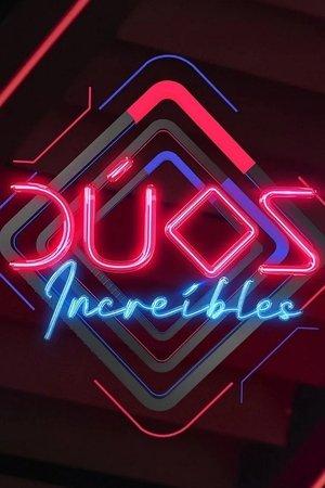 Dúos Increíbles streaming